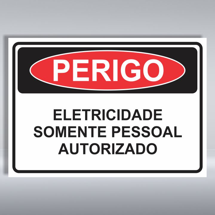 PLACA DE PERIGO | ELETRICIDADE SOMENTE PESSOAL AUTORIZADO